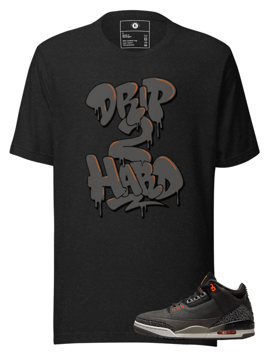 AJ3 Fear Drip Too Hard Unisex T-Shirt