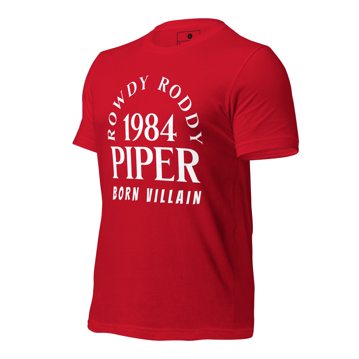 ROWDY RODDY PIPER Unisex t-shirt