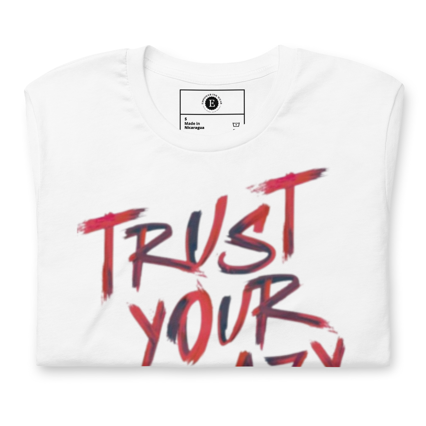 Trust Your Crazy Idea Unisex T-Shirt