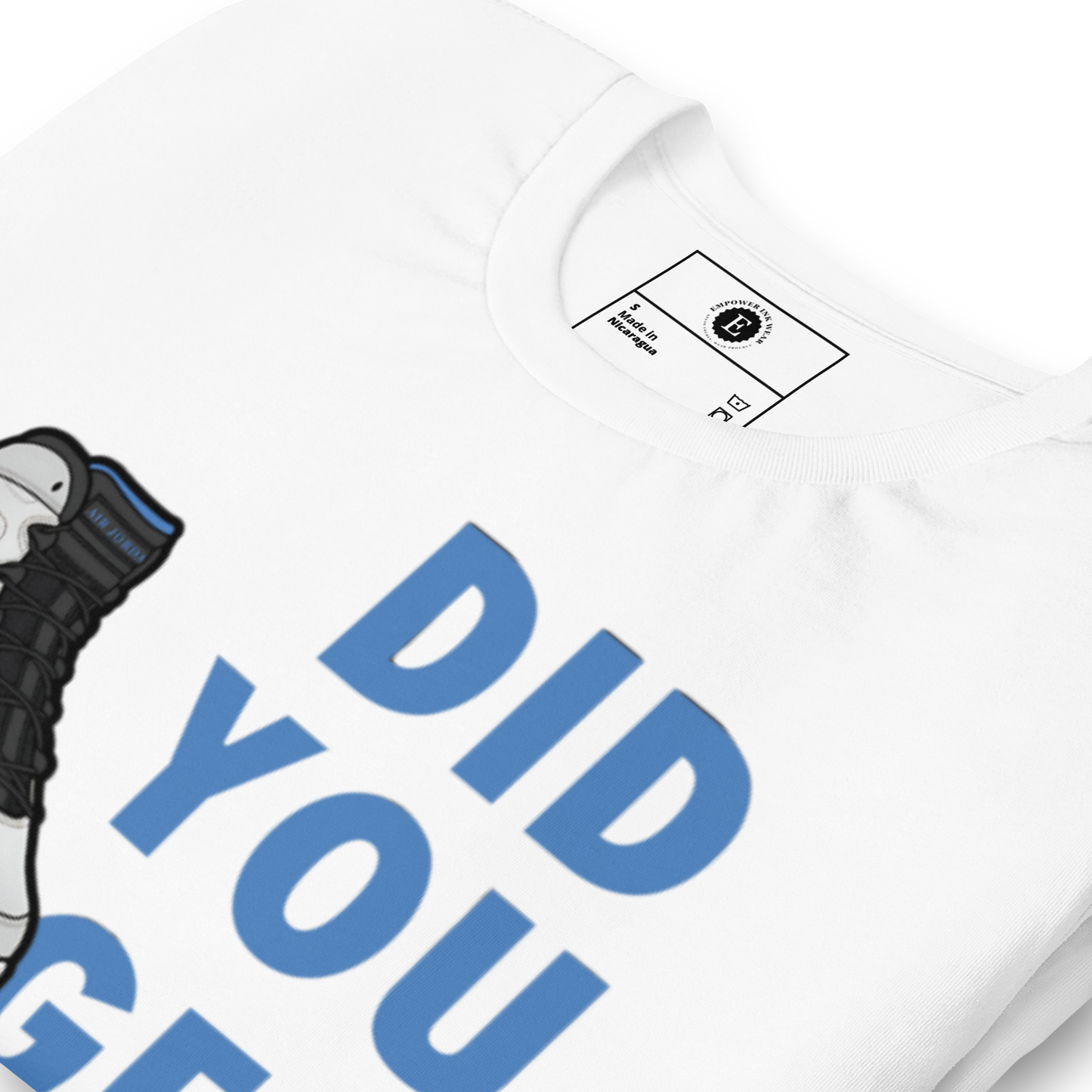 AJ9 Powder Blue Did You Get Em Unisex T-Shirt